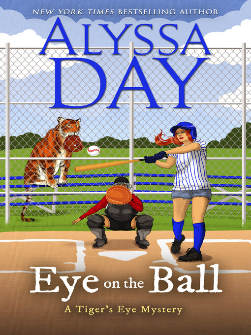 Title details for Eye on the Ball by Alyssa Day - Available